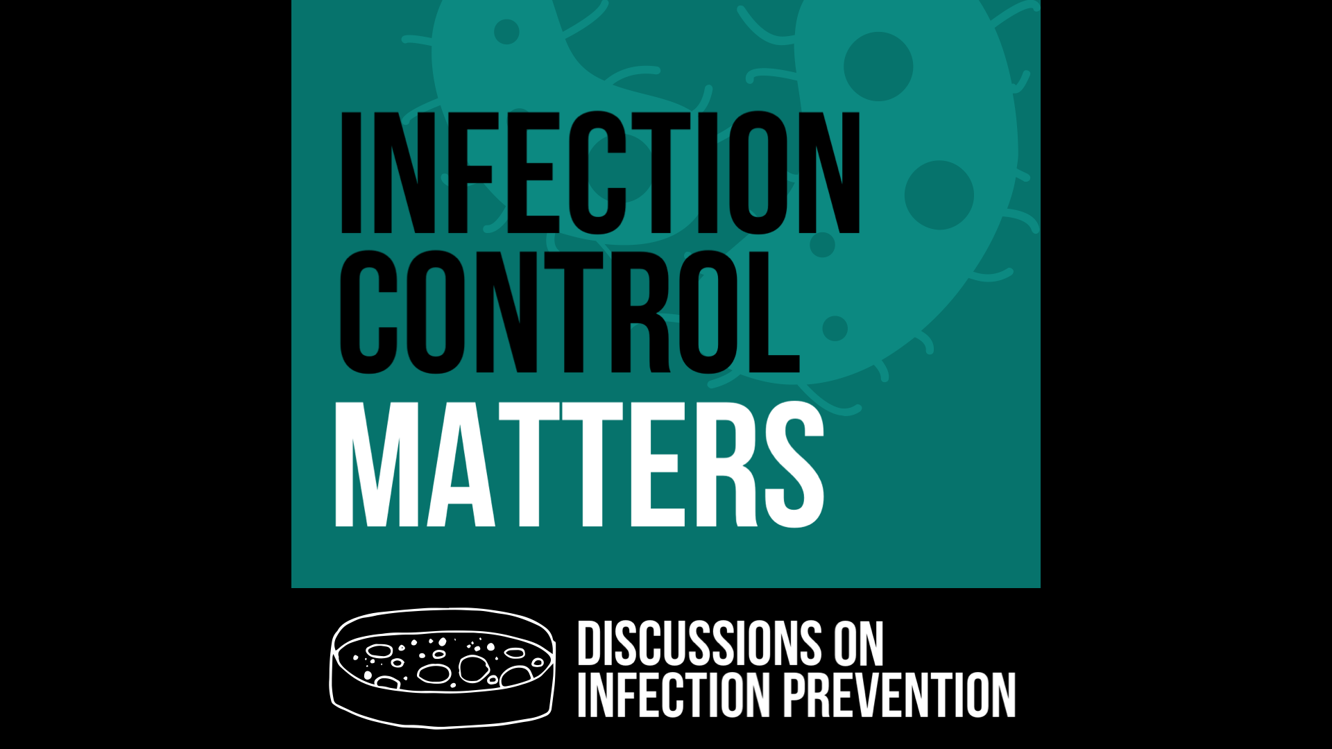 Infection Control Matters